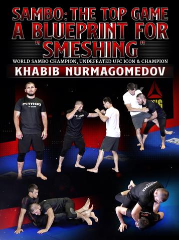 Khabib Nurmagomedov: Sambo - The Top Game - A B...