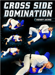 Henry Akins: Cross Side Domination - Volume 1-4