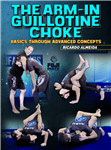 Ricardo Almeida: The Arm-In Guillotine Choke - Volume 1-4