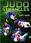 Andy Hung: Judo Strangles - Volume 1-2