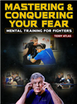 Teddy Atlas: Mastering & Conquering Your Fear - Volume 1-3