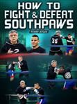 Teddy Atlas: How To Fight & Defeat Southpaws - Volume 1-3