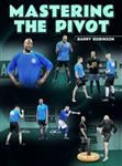 Barry Robinson: Mastering The Pivot - Volume 1-8