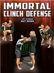 Matt Brown: Immortal Clinch Defense - Volume 1-3