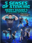 Henry Cejudo: 5 Senses of Striking - Volume 1-4