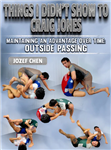 Jozef Chen: Things I Didn’t Show To Craig Jones: Maintaining An Advantage Over Time: Outside Passing - Volume 1-5 
