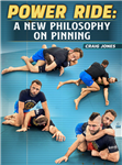 Craig Jones: Power Ride A New Philosophy on Pinning - Volume 1-6