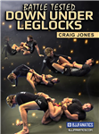 Craig Jones: Battle Tested Down Under Leglocks - Volume 1-4