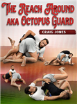 Craig Jones: The Reach Around AKA Octopus Guard - Volume 1-3