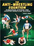 Craig Jones: The Ant-Wrestling Equation - Submission System For Counter Wrestling Success - Volume 1-8