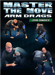 John Danaher: Master The Move: Arm Drags - Volume 1-8