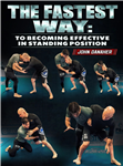 John Danaher: The Fastest Way: To Becoming Effective In Standing Position - Volume 1-8