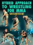 Darryl Christian: Hybrid Approach To Wrestling For MMA - Volume 1-2