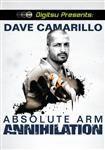 Dave Camarillo: Absolute Arm Annihilation - Volume 1