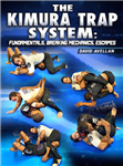 David Avellan: The Kimura Trap System: Fundamentals, Breaking Mechanics, Escapes - Volume 1-4