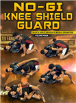 Felipe Pena: No-Gi Knee Shield Guard - Volume 1-3