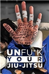 Malachy Friedman: Unf*ck Your Jiu-Jitsu (Gi) - Volume 1-4