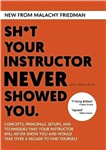 Malachy Friedman: Sh*t Your Instructor Never Showed You (Gi & No-Gi) - Volume 1-4