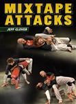 Jeff Glover: Mixtape Attacks - Volume 1-2