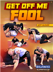 Jeff Glover: Get Off Me Fool - Volume 1-4