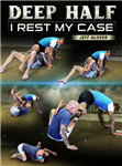 Jeff Glover: Deep Half: I Rest My Case - Volume 1-3