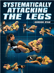 Gordon Ryan: Systematically Attacking The Legs - Volume 1-8