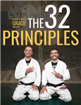 Ryan Gracie & Rener Gracie: The 32 Principles - Part 1 - Volume 1-3