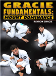 Rayron Gracie: Gracie Fundamentals: Mount Dominance - Volume 1-4