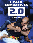 Gracie Combatives 2.0
