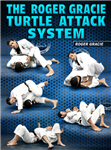 Roger Gracie: The Roger Gracie Turtle Attack System - Volume 1-3