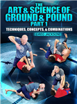 Greg Jackson: The Art & Science of Ground & Pound - Part 1 - Volume 1-3