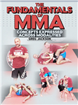 Greg Jackson: The Fundamentals of MMA - Volume 1-2