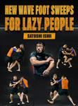 Satoshi Ishii: New Wave Foot Sweeps For Lazy People - Volume 1-3