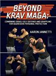 Aaron Jannetti: Beyond Krav Maga - Volume 1-4