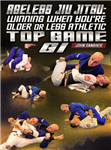 John Danaher: Ageless Jiu-Jitsu Winning When You’re Older or Less Athletic: Top Game - Gi - Volume 1-8