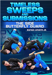 Rafael Lovato Jr. Timeless Sweeps And Submissions: The Side Butterfly Guard - Volume 1-4