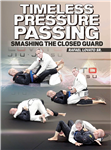 Rafael Lovato Sr: Timeless Pressure Passing - Smashing The Closed Guard - Volume 1-4