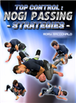 Rory MacDonald: Top Control: No-Gi Passing Strategies - Volume 1-3