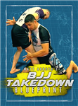 Matt Arroyo: BJJ Takedown Blueprint - Volume 1-3