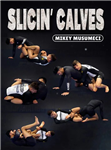 Mikey Musumeci: Slicin Calves - Volume 1-3