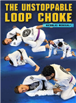 Nicholas Meregali: The Unstoppable Loop Choke - Volume 1-2