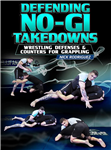 Nick Rodriguez: Defending No-Gi Takedowns - Volume 1-4
