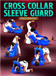 Romulo Barral: Cross Collar Sleeve Guard - Volume 1-4