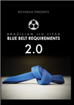 Roy Dean: Blue Belt Requirements 2.0