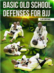 Elan Santiago: Basic Old School Defenses For BJJ - Volume 1-3