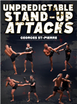 Georges St-Pierre: Unpredictable Stand-Up Attacks - Volume 1-5