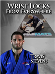 Travis Stevens: Wrist Locks From Everywhere - Volume 1-2