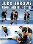 Patrick Spano: Judo Throws From Wrestling Ties - Volume 1-2