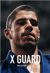 Tainan Dalpra: X Guard Masterclass