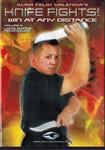 Felix Valencia: Knife Fights: Win At Any Distance - Volume 1-6